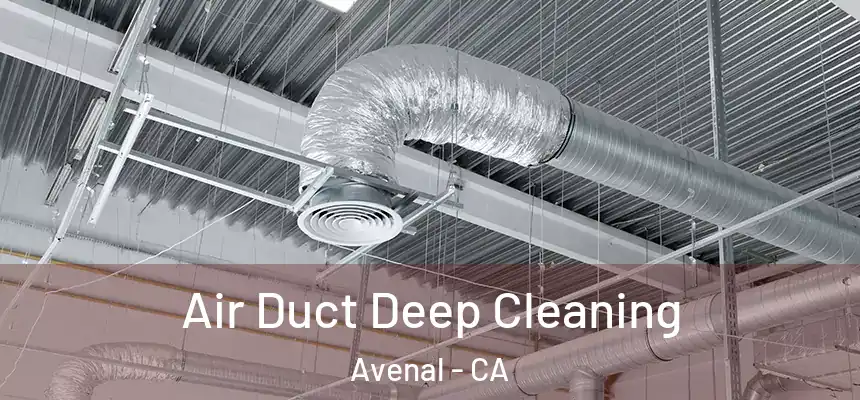  Air Duct Deep Cleaning Avenal - CA