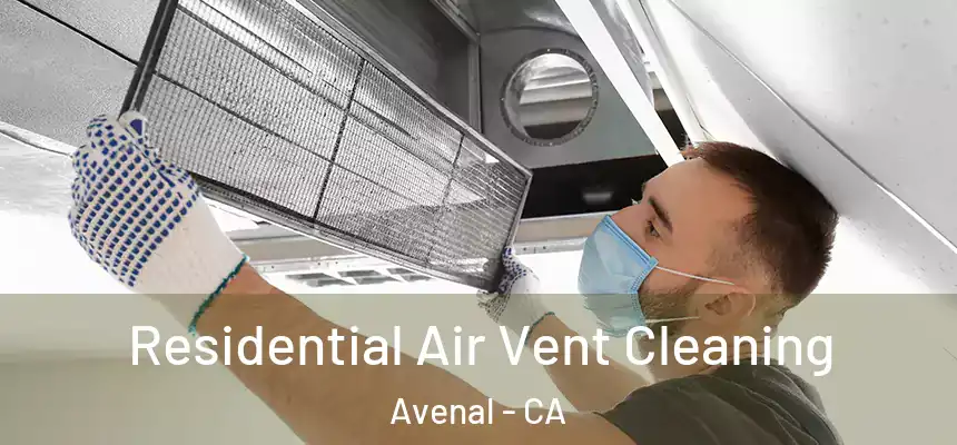  Residential Air Vent Cleaning Avenal - CA